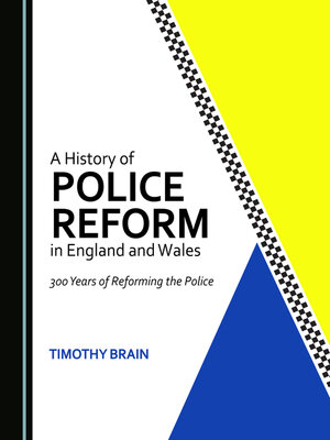cover image of A History of Police Reform in England and Wales